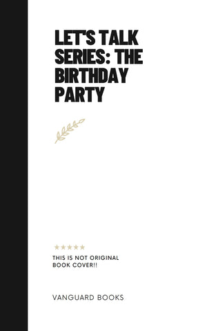 LET'S TALK SERIES: THE BIRTHDAY PARTY
