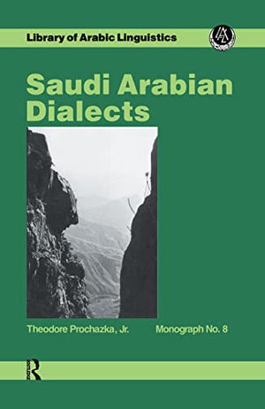 LIBRARY OF ARABIC LINGUISTICS: SAUDI ARABIAN DIALECTS