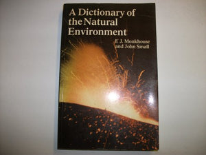 A DICTIONARY OF THE NATURAL ENVIRONMENT