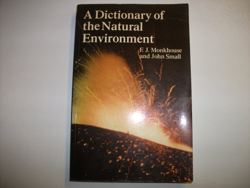 A DICTIONARY OF THE NATURAL ENVIRONMENT