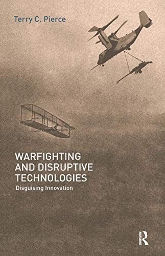 WARFIGHTING AND DISRUPTIVE TECHNOLOGIES