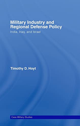 MILITARY INDUSTRY AND REGIONAL DEFENSE POLICY