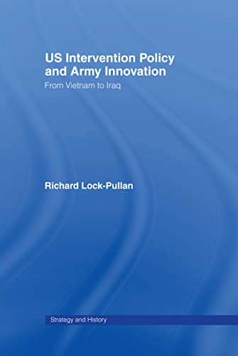 US INTERVENTION POLICY AND ARMY INNOVATION