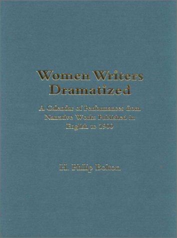 WOMEN WRITERS DRAMATIZED