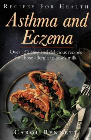 RECIPES FOR HEALTH: ASTHMA AND ECZEMA