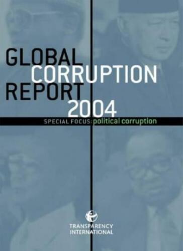 GLOBAL CORRUPTION REPORT 2004