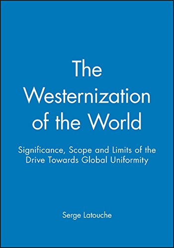 THE WESTERNIZATION OF THE WORLD