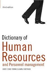DICTIONARY OF HUMAN RESOURCES AND PERSONNEL MANAGEMENT