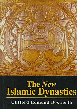 THE NEW ISLAMIC DYNASTIES
