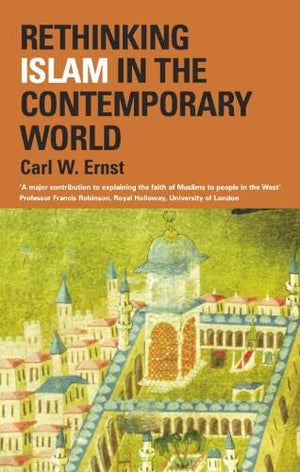 RETHINKING ISLAM IN THE CONTEMPORARY WORLD _x0002_