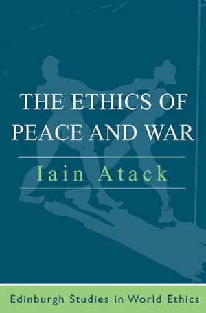 THE ETHIC OF PEACE AND WAR