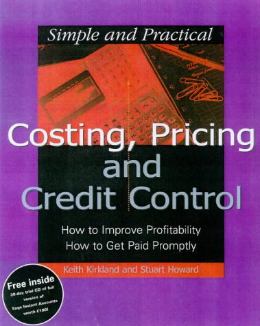SIMPLE AND PRACTICAL COSTING, PRICING AND CREDIT CONTROL