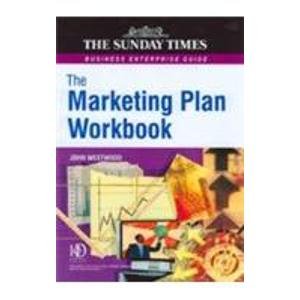 THE SUNDAY TIMES: THE MARKETING PLAN WORKBOOK