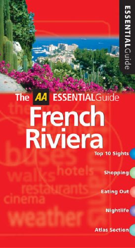 THE AA ESSENTIAL GUIDE: FRENCH RIVIERA