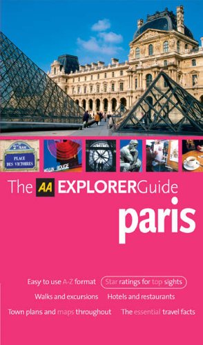 THE AA EXPLORER GUIDE: PARIS