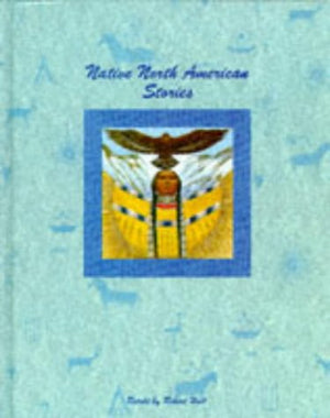 NATIVE NORTH AMERICAN STORIES
