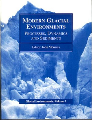 MODERN GLACIAL ENVIRONMENTS