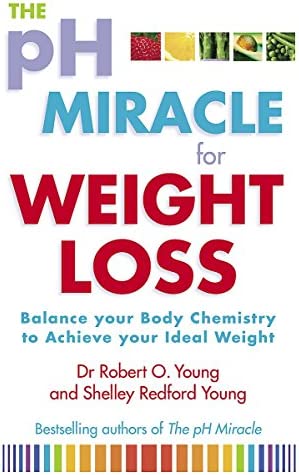 THE PH MIRACLE FOR WEIGHT LOSS