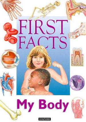 FIRST FACTS: MY BODY
