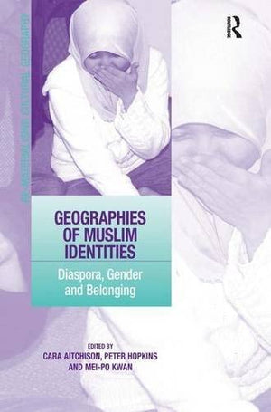 GEOGRAPHIES OF MUSLIM IDENTITIES
