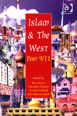ISLAM & THE WEST POST 9/11