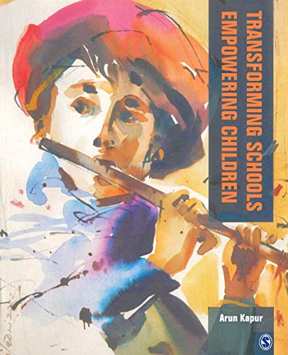 TRANSFORMING SCHOOLS EMPOWERING CHILDREN