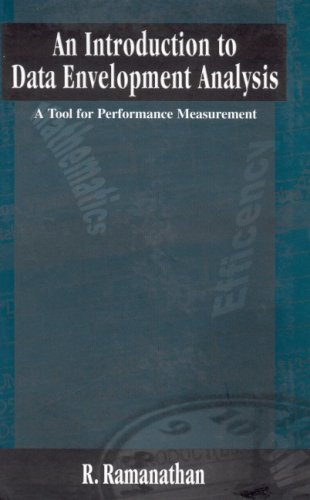 AN INTRODUCTION DATA ENVELOPMENT ANALYSIS