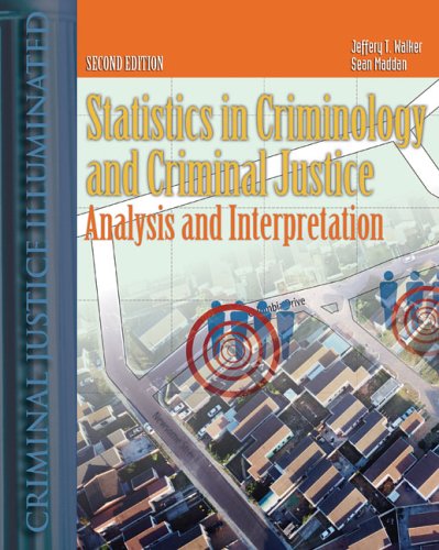 STATISTICS IN CRIMINOLOGY AND CRIMINAL JUSTICE ANALYSIS AND INTERPRETATION