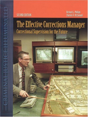THE EFFECTIVE CORRECTIONS  MANAGER CORRECTIONAL SUPERVISION FOR THE FUTURE