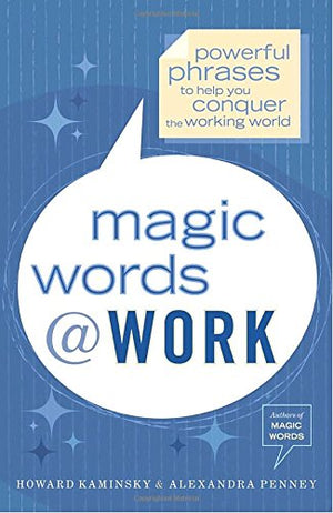 MAGIC WORDS @ WORK
