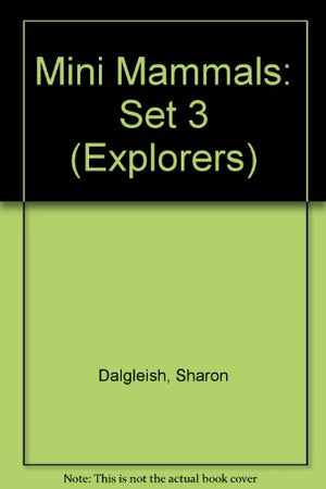 MINI MAMMALS