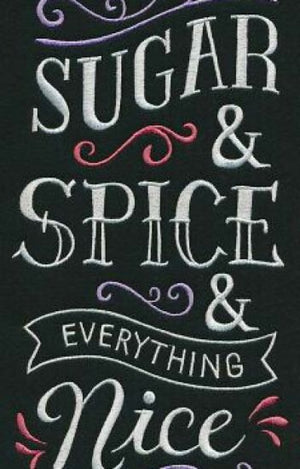 STORY STEPS: SUGAR AND SPICE AND ALL THINGS NICE