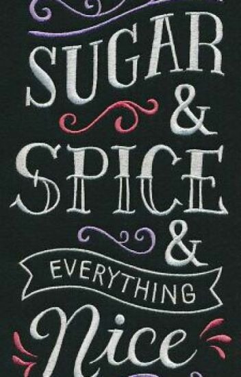 STORY STEPS: SUGAR AND SPICE AND ALL THINGS NICE