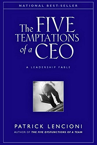 THE FIVE TEMPTATIONS OF A CEO
