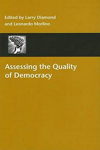 ASSESSING THE QUALITY OF DEMOCRACY