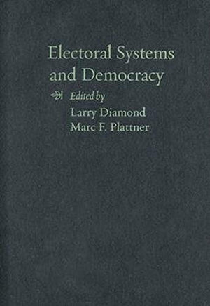 ELECTORAL SYSTEMS AND DEMOCRACY