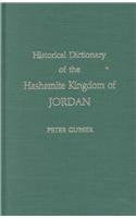 HISTORICAL DICTIONARY OF THE HASHEMITE KINGDOM OF JORDAN