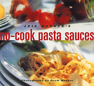 NO-COOK PASTA SAUCES