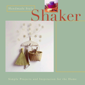 HANDMADE STYLE: SHAKER