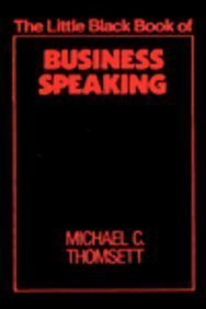 THE LITTLE BLACK BOOK OF BUSINESS SPEAKING.