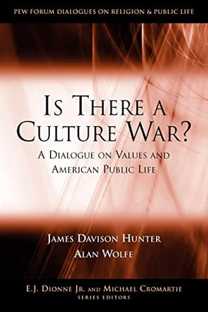 IS THERE A CULTURE WAR?