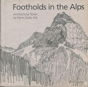 FOOTHOLDS IN THE ALPS