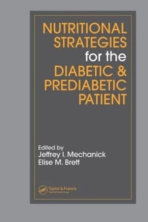 NUTRITIONAL STRATEGIES FOR THE DIABETIC & PREDIABETIC PATIENT