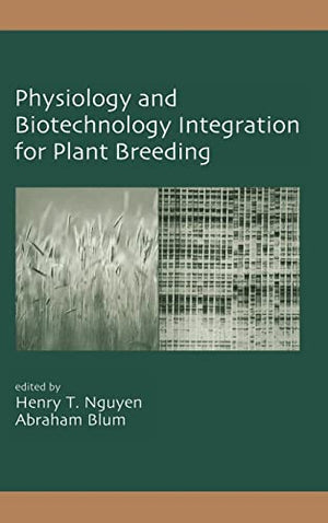 PHYSIOLOGY AND BIOTECHNOLOGY INTEGRATION FOR PLANT BREEDING