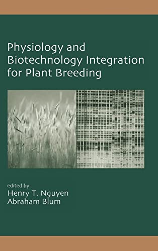 PHYSIOLOGY AND BIOTECHNOLOGY INTEGRATION FOR PLANT BREEDING