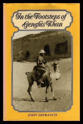 IN THE FOOTSTEPS OF GENGHIS KHAN