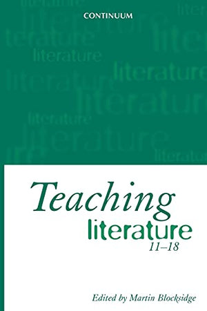 TEACHING LITERATURE 11-18