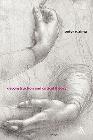 DECONSTRUCTION AND CRITICAL THEORY
