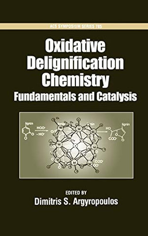 OXIDATIVE DELIGNIFICATION CHEMISTRY