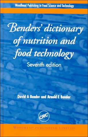 BENDERS' DICTIONARY OF NUTRITION AND FOOD TECHNOLOGY